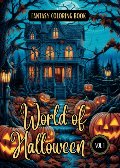 Fantasy Coloring Book World of Halloween Vol. 1: For Adults and Teens | Black Line and Grayscale Halloween Coloring Pages